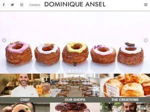 Dominique Ansel – Dominique Ansel (born 1978) is a French-born pastry chef and owner of Dominique Ansel Bakery in New York City. HP
